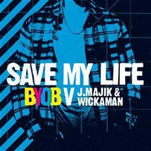 벨소리 Save My Life - BYOB vs J Majik & Wickaman