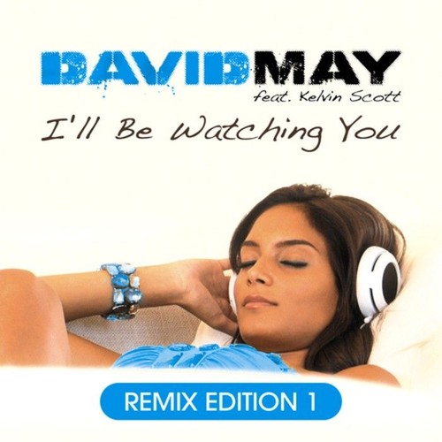 벨소리 I'll Be Watching You - 118_David May feat. Kelvin Scott