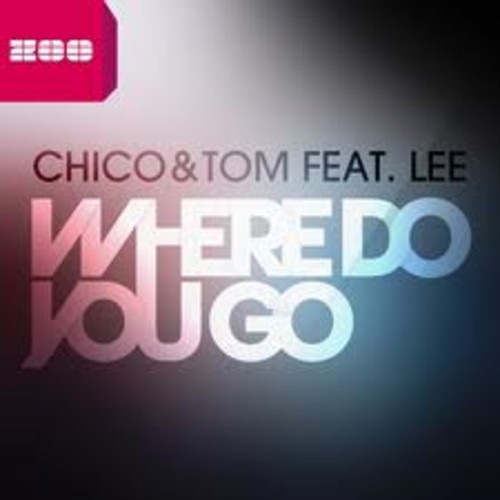 벨소리 Where Do You Go (Club Radio Edit) - Chico & Tom feat. Lee