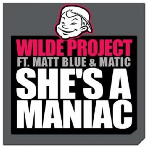 벨소리 Wilde Project feat. Matt Blue & Matic - She's A Maniac - Wilde Project feat. Matt Blue & Matic