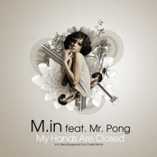 벨소리 M.in, Mr.Pong - My Hands Are Closed (Dan Caster & Rene Bourg