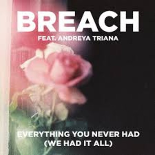 벨소리 Everything You Never Had (Extended Club Version) - Breach feat. Andreya Triana