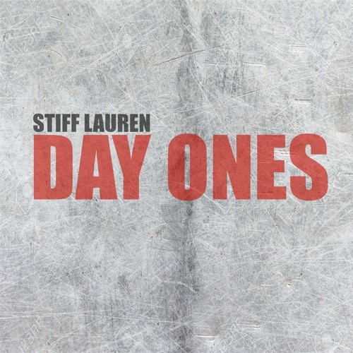 벨소리 Stiff Lauren - Day Ones - New Music (2017)