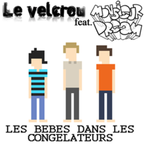 벨소리 Le Velcrou feat. Monsieur Dream