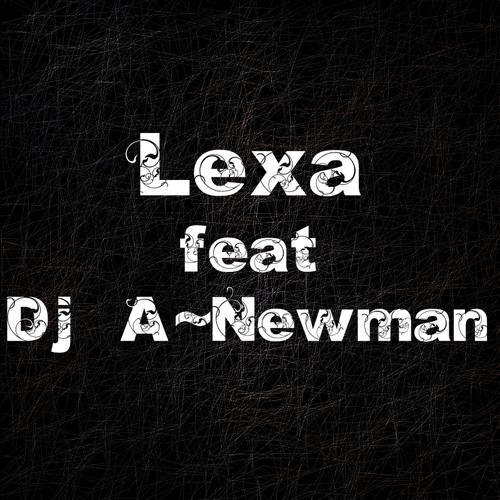 벨소리 Lexa feat. DJ A-Newman